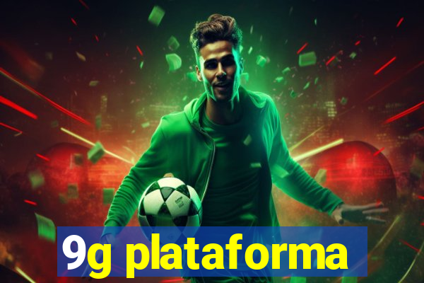 9g plataforma